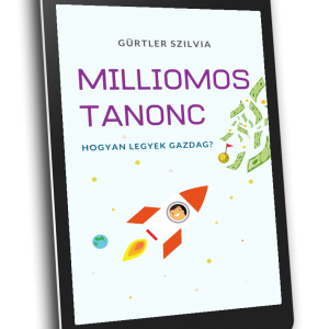 milliomos tanonc hogyan legyek gazdag ebook