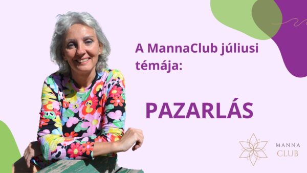 MannaClub júliusi témája a pazarlás