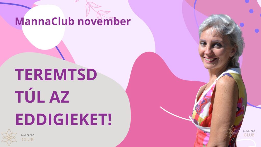 MannaClub november:Teremtsd túl az eddigieket!