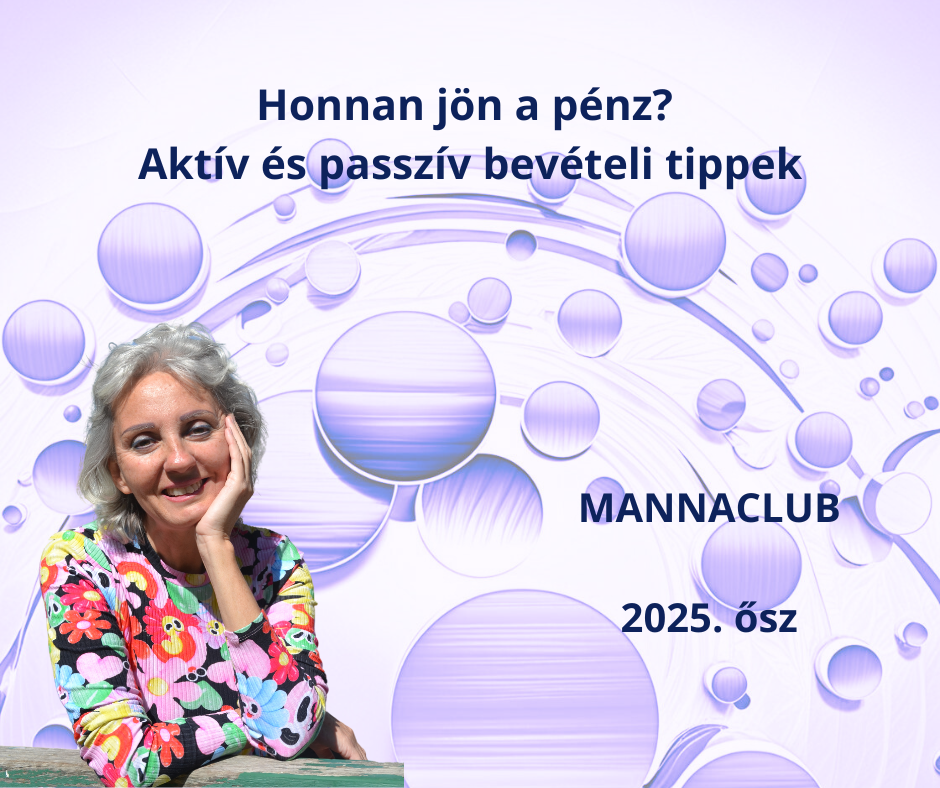 MannaClub: passzív bevételi ötletek, lehetőségek