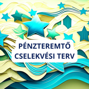 Pénzteremtő cselekvési terv