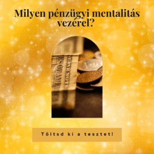 Milyen pénzügyi mentalitással döntesz?